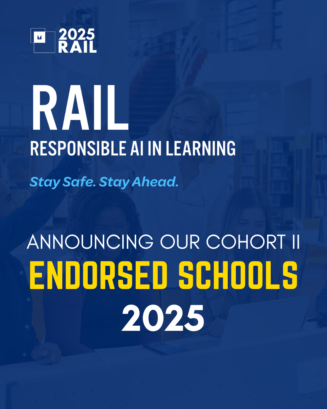 Congratulations to Our Cohort II Schools Who’ve Earned a RAIL Endorsement!